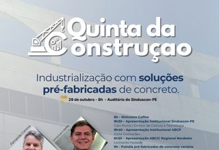 Abcic participa de evento do Sinduscon-PE sobre industrialização da construção com soluções pré-fabricadas de concreto