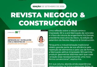 Relação entre pré-fabricação de concreto e impressão 3D é destaque na Revista Negocio & Construcción